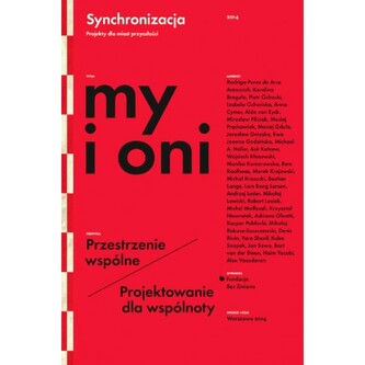My i Oni Przestrzenie wspólne Projektowanie dla wspólnoty