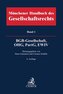 Münchener Handbuch des Gesellschaftsrechts  Bd. 1: BGB-Gesellschaft, Offene Handelsgesellschaft, Partnerschaftsgesellschaft, EWI