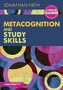 Metacognition and Study Skills: A Guide for Teachers