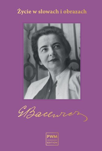 Bacewicz Życie w słowach i obrazach