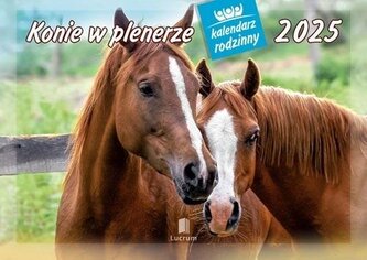 Kalendarz 2025 Rodzinny Konie w plenerze Kalendarz 2025 Rodzinny Konie w plenerze