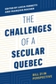 The Challenges of a Secular Quebec
