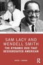 Sam Lacy and Wendell Smith