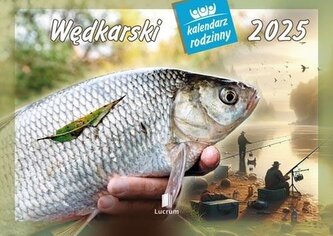 Kalendarz 2025 Rodzinny Wędkaraski Kalendarz 2025 Rodzinny Wędkaraski