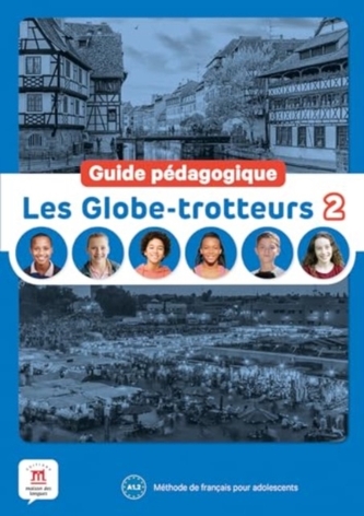 Les Globe-trotteurs 2 – Guide pedagogique (A1.2)