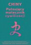 Chiny. Pulsujący matecznik cywilizacji w.3