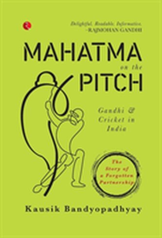 MAHATMA ON THE PITCH