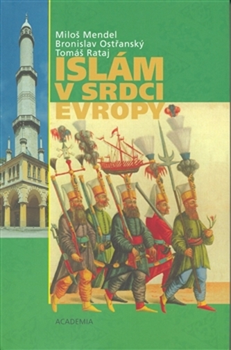 Islám v srdci Evropy Islám v srdci Evropy