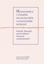 Humanismus v českém filosofickém a politickém myšlení - Patočka, Masaryk, jejich kritikové, interpreti a pokračovatelé