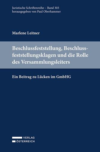 Beschlussfeststellung, Beschlussfeststellungsklagen und die Rolle des Versammlungsleiters