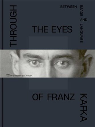 Through the Eyes of Franz Kafka Through the Eyes of Franz Kafka