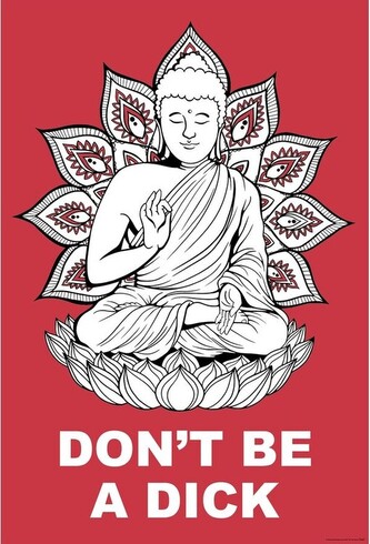 Plakát, Obraz - Buddha - Dont Be a Dick, 61 × 91.5 cm