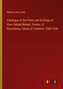 Catalogue of the Prints and Etchings of Hans Sebald Beham, Painter, of Nuremberg, Citizen of Frankfort, 1500-1550
