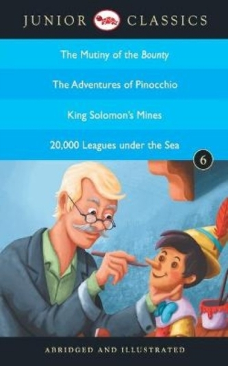Junior Classicbook 6 (the Mutiny of the Bounty, the Adventures of Pinocchio, King Solomon's Mines, 20,000 Leagues Under