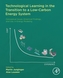 Technological Learning in the Transition to a Low-Carbon Energy System