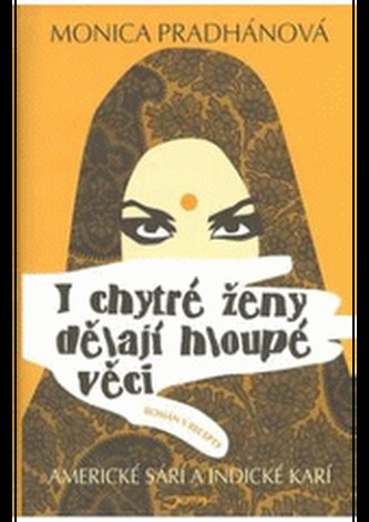 I chytré ženy dělají hloupé věci