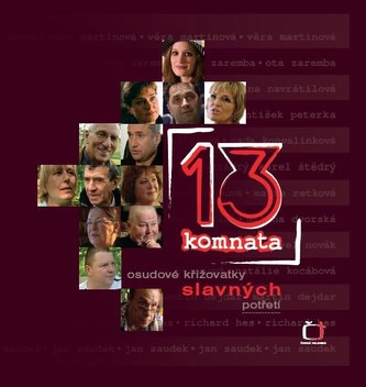 13. komnata osudové křižovatky slavných potřetí