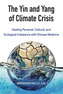 The Yin And Yang Of Climate Crisis
