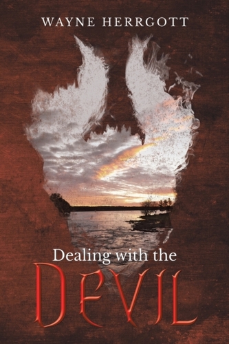 DEALING WITH THE DEVIL DEALING WITH THE DEVIL