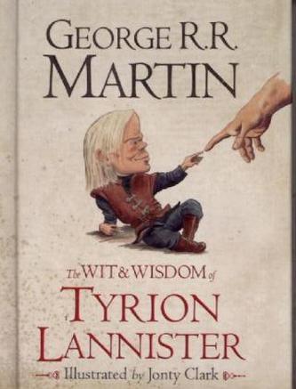 Wit and Wisdom of Tyrion Lannister