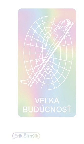 Veľká budúcnosť Veľká budúcnosť