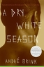 A Dry White Season. Weiße Zeit der Dürre, englische Ausgabe