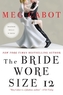 The Bride Wore Size 12. Gibt es ein Leben nach der Torte?, englische Ausgabe
