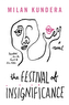The Festival of Insignificance. Das Fest der Bedeutungslosigkeit, englische Ausgabe