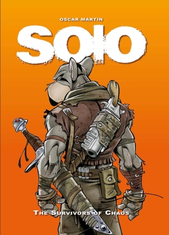 Solo: The Survivors of Chaos Vol. 1