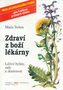 Zdraví z boží lékárny