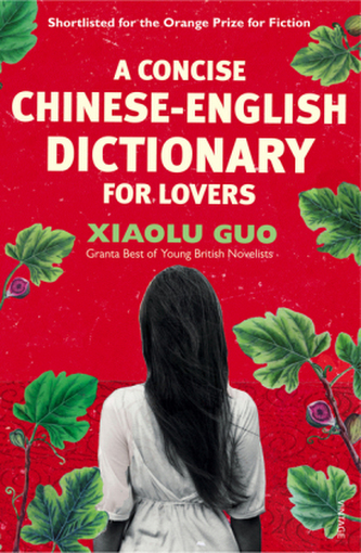 A Concise Chinese-English Dictionary for Lovers. Kleines Wörterbuch für Liebende, englische Ausgabe