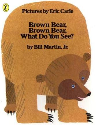 Brown Bear, Brown Bear, What Do You See?. Brauner Bär, brauner Bär, siehst du wen?, englische Ausgabe