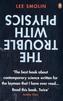 The Trouble with Physics. Die Zukunft der Physik, englische Ausgabe