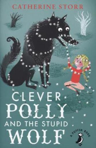 Clever Polly And the Stupid Wolf. Polly und der dumme Wolf, englische Ausgabe