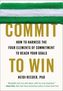 Commit to Win