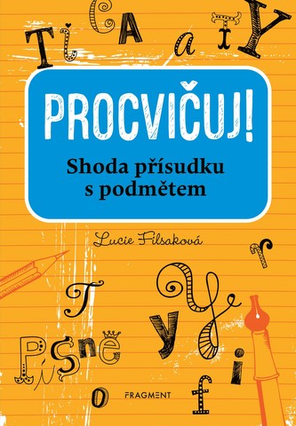 Procvičuj – Shoda přísudku s podmětem