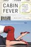 Cabin Fever