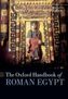 The Oxford Handbook of Roman Egypt