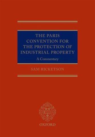 The Paris Convention for the Protection of Industrial Property
