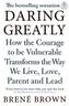 Daring Greatly. Verletzlichkeit macht stark, englische Ausgabe