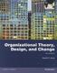 Organizational Theory, Design and Change