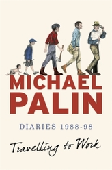 Travelling to Work: Diaries 1988-1998