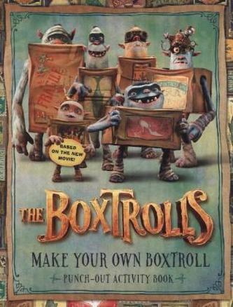 The Boxtrolls: Make Your Own Boxtroll Punch-Out Activity Book