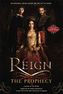 Reign - The Prophecy