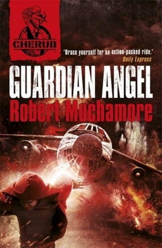 Cherub - Guardian Angel. Top Secret, Die neue Generation, Die Intrige, englische Ausgabe
