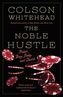 The Noble Hustle