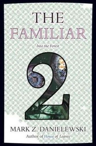 The Familiar - Into the Forest