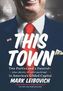 This Town. Politzirkus Washington, englische Ausgabe