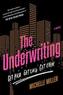 The Underwriting. Bad Boys, Bad Girls, Big Money, englische Ausgabe