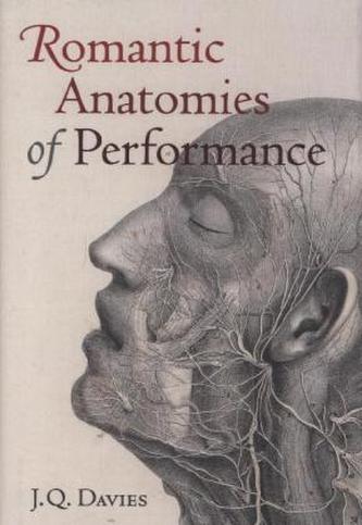 Romantic Anatomies of Performance